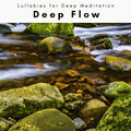 Lullabies for Deep Meditation - Sleep Totally Vibe with Nature Noises