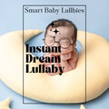 Smart Baby Lullabies - All Lullabies for Total Relax