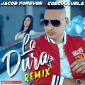 La Dura (Remix|with Cosculluela)