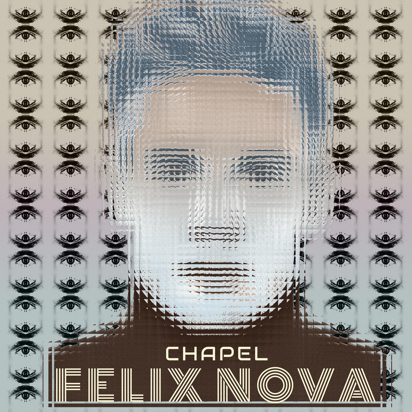 Felix Nova - Chapel