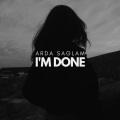 Arda Sağlam - I'm Done