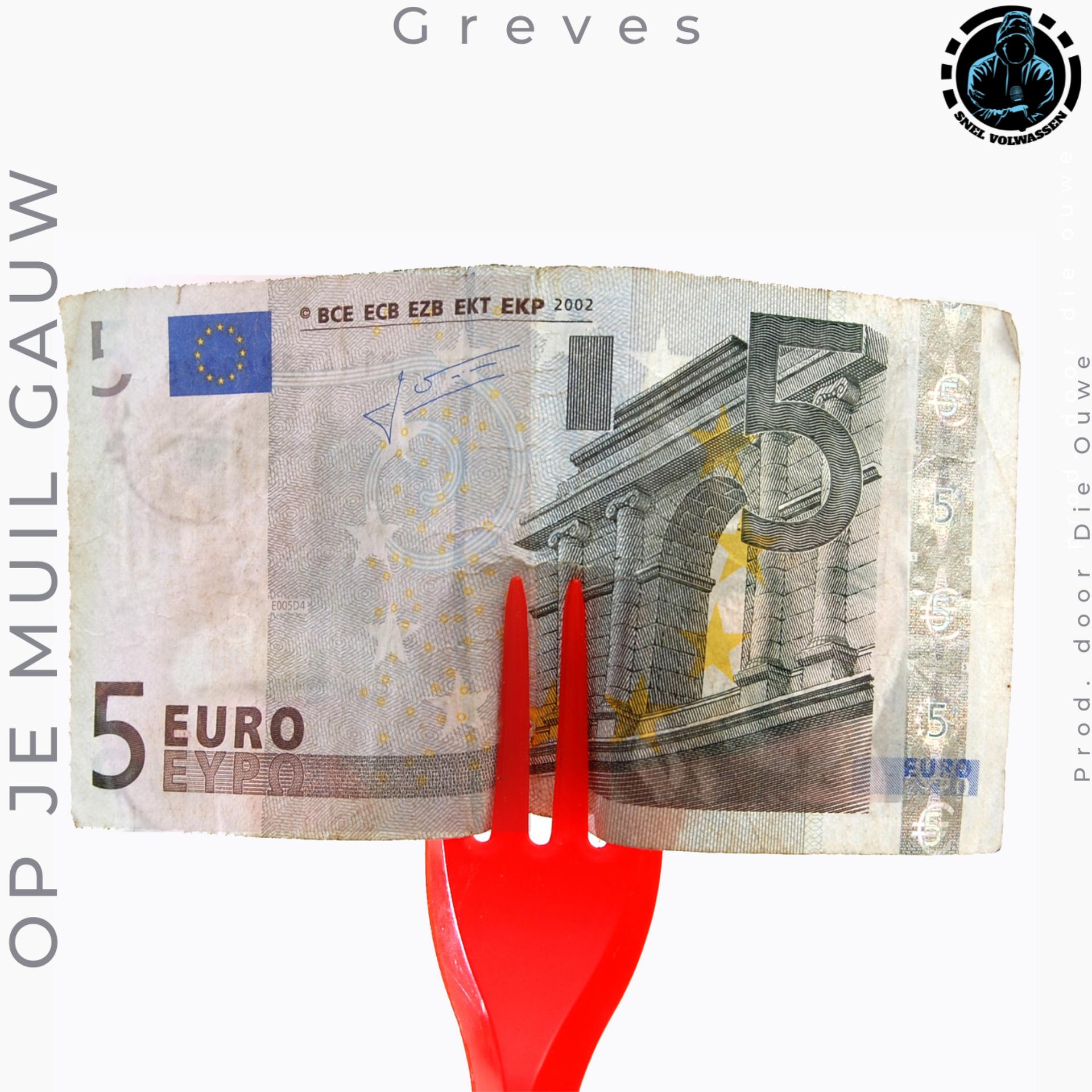 Vijf euro (op je muil gauw) [Explicit]