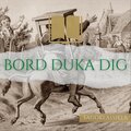 Bord duka dig