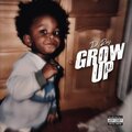 Grow Up (Explicit)