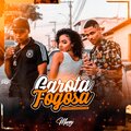 MC ELOI SMITH、MC MK DO CRT、DJ Don - GAROTA FOGOSA (feat. MC ELOI SMITH & MC MK DO CRT)(Explicit)
