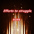 Efforts to struggle