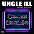 Uncle Ill、Tre Lei、Candy Girl - Come Inside (Explicit)