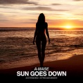 A-Mase - Sun Goes Down (Streaming Mix)