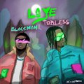 Blackman、Tobless - Laye