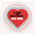 DJ Cosmo、Digital Rockers - Love Song (Digital Rockers RMX)