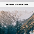 He Loves You're Amazing XXII