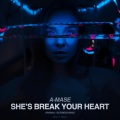 A-Mase - She's Break Your Heart