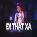 NLT - Đi Thật Xa TNT