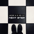 Mose N、MD DJ - Next Step
