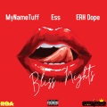 Bliss Nights (feat. Ess & Erh Dope)(Explicit)