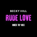 Rude Love (MNEK VIP Mix)