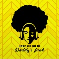 Mose N、MD DJ - Daddy's Funk