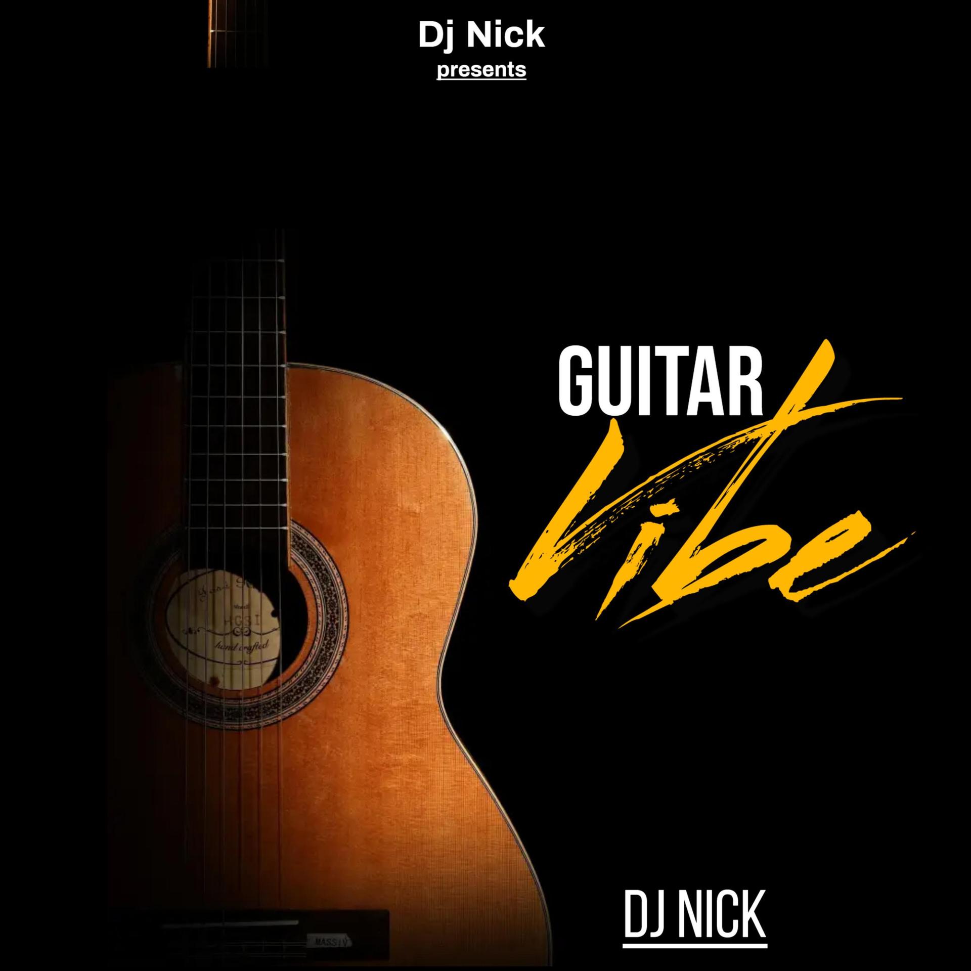 DJ Nick、Kamal Nar - Guitar Vibe