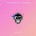 Space Primates、GoldFord - My Life