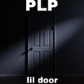 PLP - LIL DOOR (Explicit)