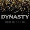 Dynasty Soundtrack (Inspired By The TV Series)