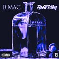 Bmac - Hood Vibes (Explicit)