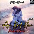 Prashant Kumar、amitabh bhattacharya - Aye Dil Hai (Mix)