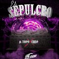 Sepulcro (feat. LOSDELAPIÑA)