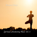 Binaural Beats: Spiritual Awakening Music Vol. 2