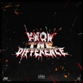 Know The Difference (Explicit)