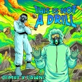 This Is Not A Drill (feat. Gawne) [Explicit]