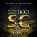 Estilo SC - De serio no tengo nada