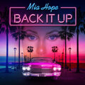 Mia Hope - Back It Up