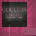 Couleur ebene (Remix)