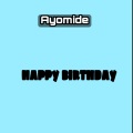 Ayomide、Vibz、All Star、Afrobeat - Happy birthday (feat. Vibz All Star & Afrobeat)
