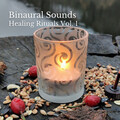 Binaural Sounds: Healing Rituals Vol. 1