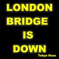 London Bridge Is Down