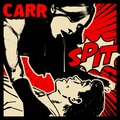 Carr - Spit (Clean)