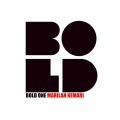 Bold One - Marilah Kemari