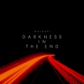 Darkness In The End (Explicit)