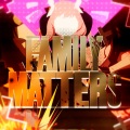 Family Matters (Explicit)