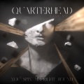 Quarterhead、Late Nine - You Spin Me Right Round