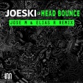 joeski、Jose M、elias r - Head Bounce (Jose M & Elias R Remix)