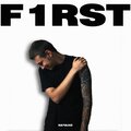 F1RST - Дело не в тебе