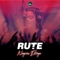 Rute - Ninguém Estraga