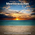 Meeresrauschen HQ、Naturgeräusche、Meeres Rauschen - Versonnen bei den Felsen