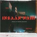 Tes、NRVNA - Insaan nahi (Explicit)