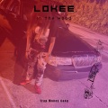 LOKEE - In The Hood (Explicit)