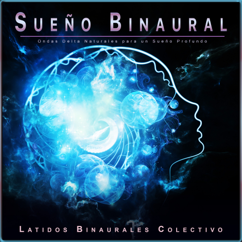 Latidos Binaurales Colectivo、Musica relajante dormir、Tonos Binaurales Para Dormir - Dulces sueños para dormir