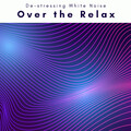 3 2 1 Over the Relax